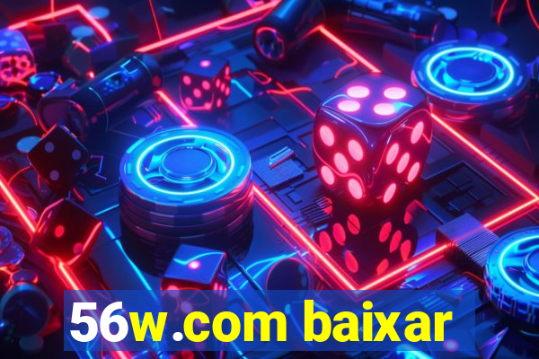 56w.com baixar